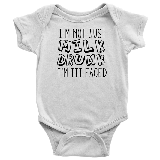 BABY BOY/GIRL "Im tit faced" ONESIE