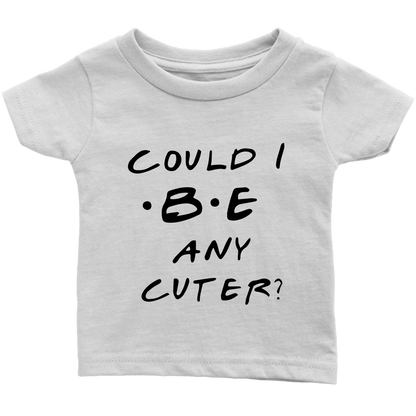 BABY BOY/GIRL "Could I be cuter?" ONESIE