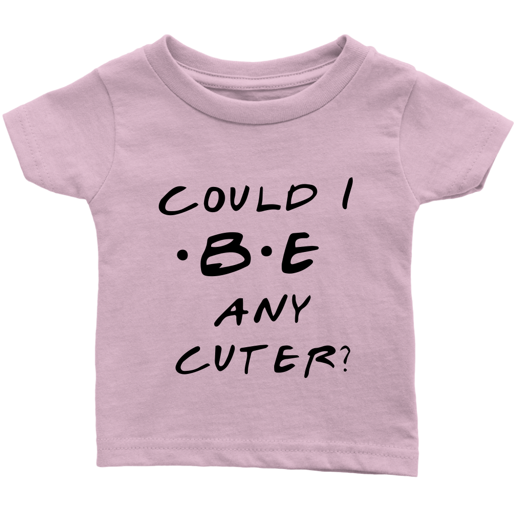 BABY BOY/GIRL "Could I be cuter?" ONESIE