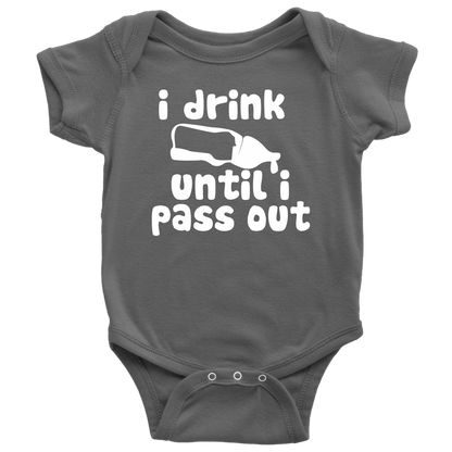 BABY BOY/GIRL "I DRINK UNTIL I PASS OUT" ONESIE