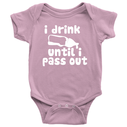 BABY BOY/GIRL "I DRINK UNTIL I PASS OUT" ONESIE