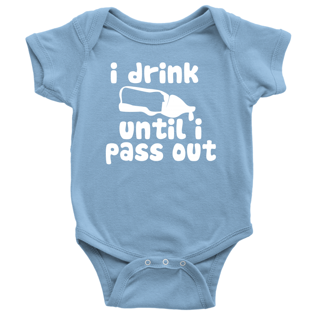 BABY BOY/GIRL "I DRINK UNTIL I PASS OUT" ONESIE