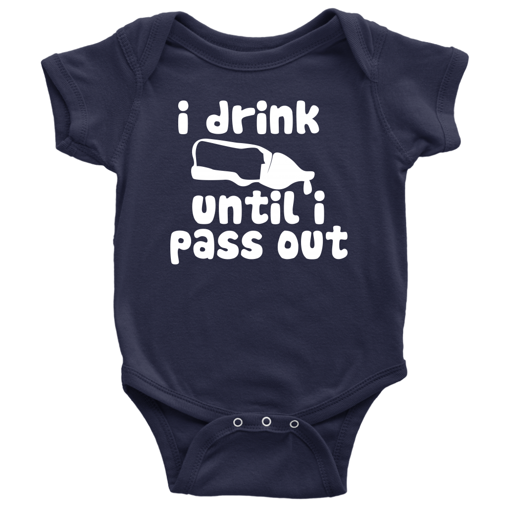 BABY BOY/GIRL "I DRINK UNTIL I PASS OUT" ONESIE