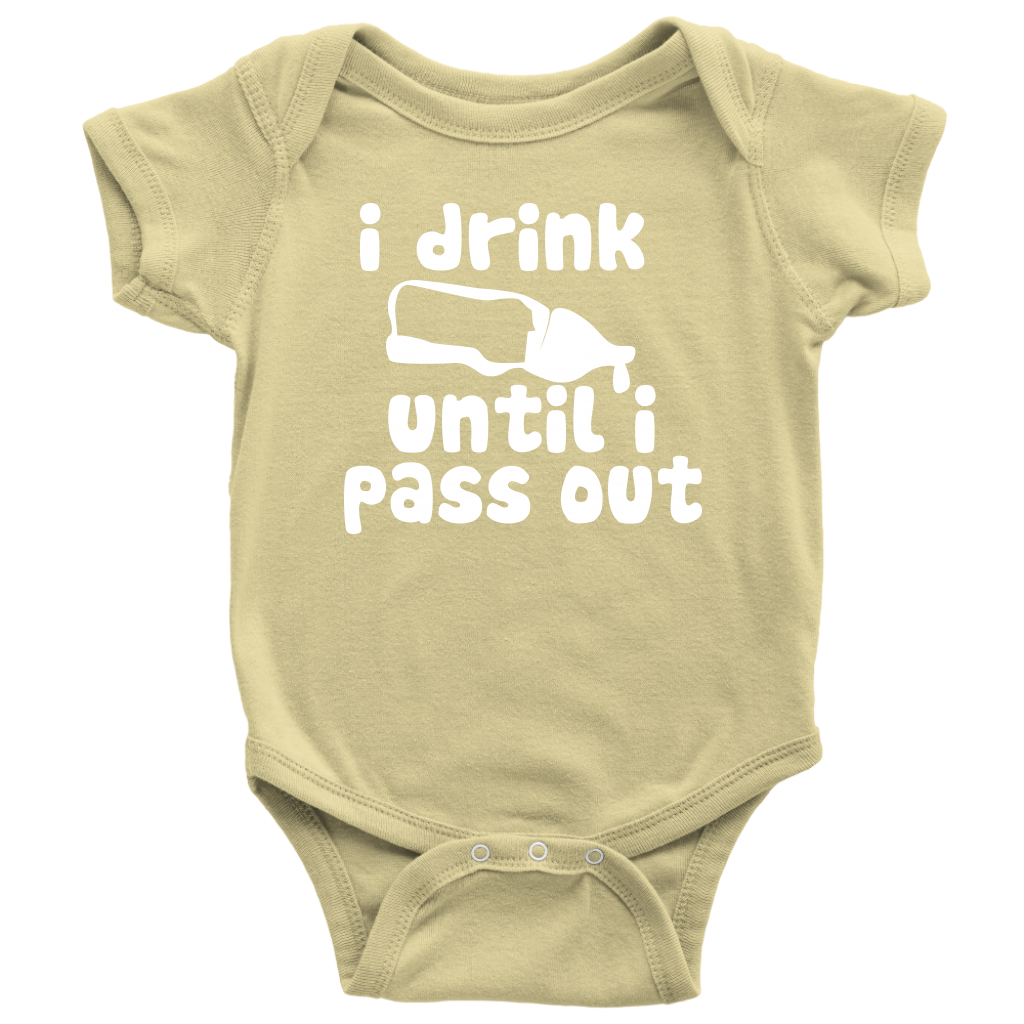 BABY BOY/GIRL "I DRINK UNTIL I PASS OUT" ONESIE