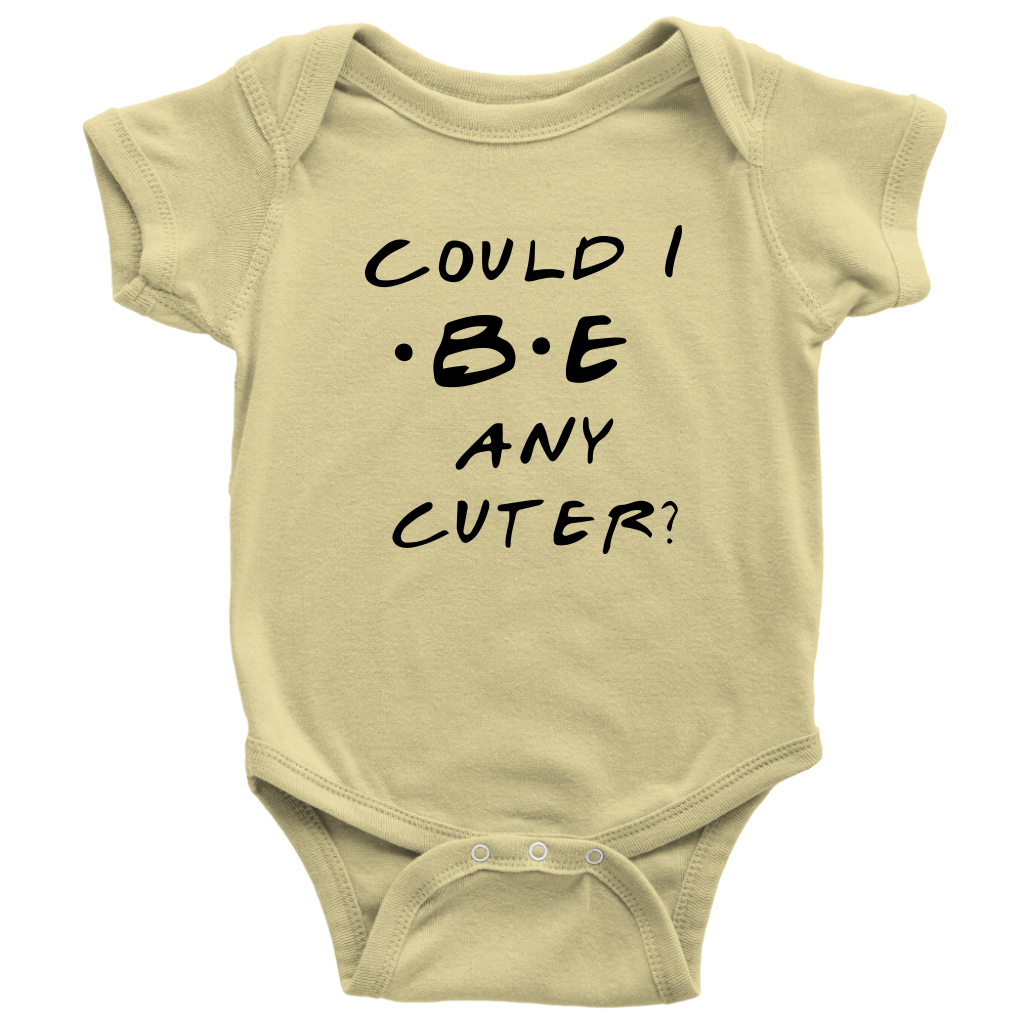 BABY BOY/GIRL "Could I be cuter?" ONESIE