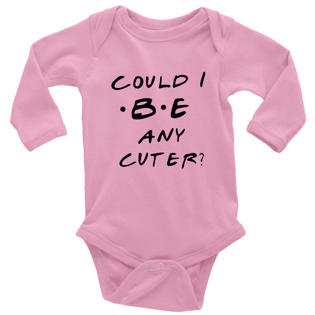 BABY BOY/GIRL "Could I be cuter?" ONESIE